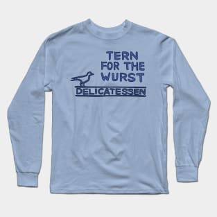 Tern for the Wurst Long Sleeve T-Shirt